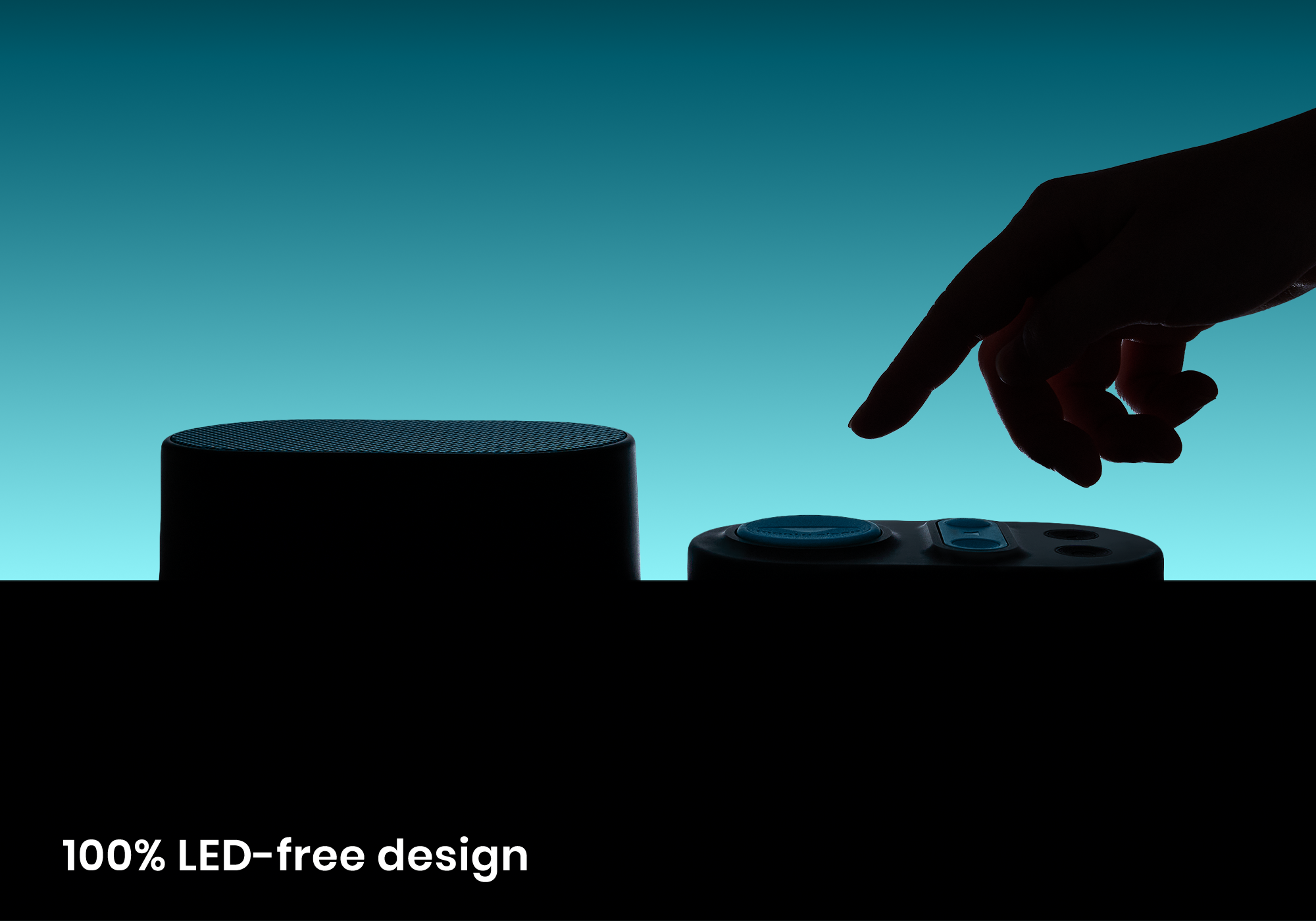 Silhouette of a hand reaching to press a button on a control pad next to a speaker, set against a teal gradient background with text "100% LED-free design".